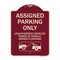 Signmission Parking Restriction Assigned Parking Unauthorized Vehicles Towed at Owner Expense, BU-1824-23374 A-DES-BU-1824-23374 - alternate 1